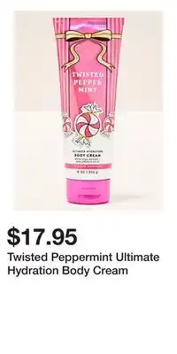 Bath & Body Works Twisted Peppermint Ultimate Hydration Body Cream offer