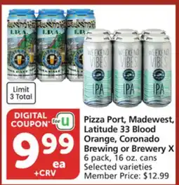 Albertsons Pizza Port, Madewest, Latitude 33 Blood Orange, Coronado Brewing or Brewery X offer