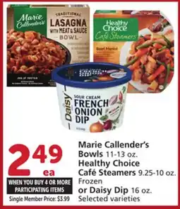 Albertsons Marie Callender's Bowls 11-13 oz. Healthy Choice Café Steamers 9.25-10 oz. or Daisy Dip 16 oz offer