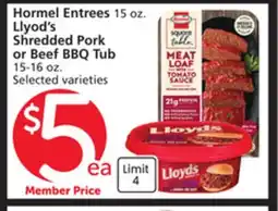 Albertsons Hormel Entrees 15 oz., Llyod's Shredded Pork or Beef BBQ Tub 15-16 oz offer