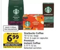 Albertsons Starbucks Coffee 10-12 oz. bags 10 ct. k-cups or capsules Premium Instant Coffee 3.17-7.12 oz offer