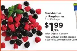 Ralphs Blackberries or Raspberries offer