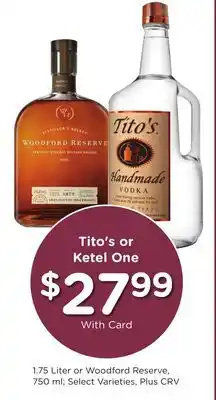 Ralphs Tito's or Ketel One offer