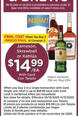 Ralphs Jameson, Skrewball or Kahlúa offer