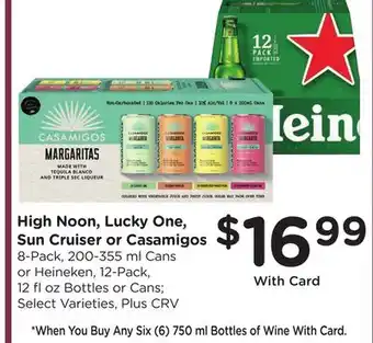 Ralphs High Noon, Lucky One, Sun Cruiser or Casamigos offer