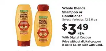 Ralphs Whole Blends Shampoo or Conditioner offer