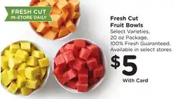Ralphs Simple Truth Fresh Cut Fruit Bowls offer