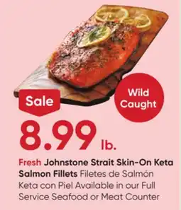 Stater Bros Fresh Johnstone Strait Skin-On Keta Salmon Fillets offer