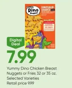 Stater Bros Yummy Dino Chicken Breast Nuggets or Fries offer