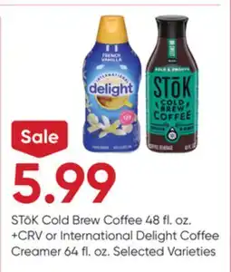 Stater Bros STōK Cold Brew Coffee 48 fl. oz. + CRV or International Delight Coffee Creamer 64 fl. oz offer