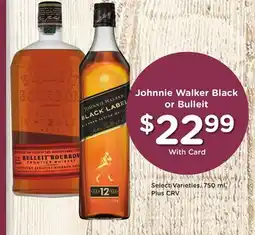 Ralphs Johnnie Walker Black or Bulleit offer
