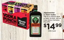 Ralphs Jägermeister or Meili Vodka offer