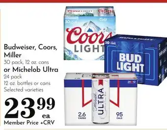 Pavilions Budweiser, Coors, Miller 30 pack, 12 oz. cans or Michelob Ultra 24 pack 12 oz. bottles or cans offer
