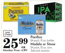 Pavilions Pacifico 24 pack, 12 oz. bottles Modelo or Stone 24 pack, 12 oz. cans offer