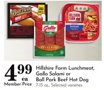 Pavilions Hillshire Farm Lunchmeat, Gallo Salami or Ball Park Beef Hot Dog offer