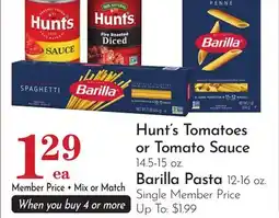 Pavilions Hunt's Tomatoes or Tomato Sauce 14.5-15 oz. Barilla Pasta 12-16 oz offer