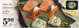 Pavilions Lobster Tail 3 oz. Cod Portions 5 oz., Wild or Salmon Portions 3 oz offer