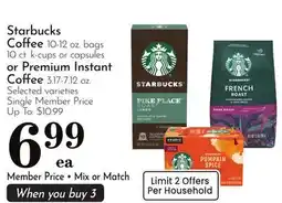 Pavilions Starbucks Coffee 10-12 oz. bags 10 ct. k-cups or capsules or Premium Instant Coffee 3.17-7.12 oz offer