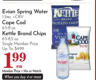 Pavilions Evian Spring Water 1 liter, + CRV Cape Cod 6.5-8 oz. Kettle Brand Chips 6.5-8.5 oz offer