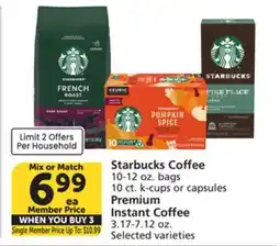 Vons Starbucks Coffee 10-12 oz. bags 10 ct. k-cups or capsules Premium Instant Coffee 3.17-7.12 oz offer