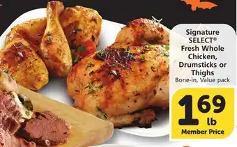 Vons Signature SELECT Fresh Whole Chicken, Drumsticks or Thighs offer