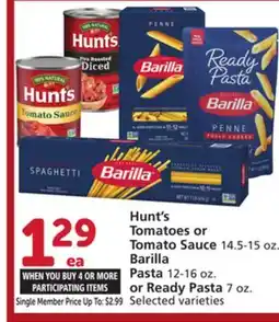 Vons Hunt's Tomatoes or Tomato Sauce 14.5-15 oz. Barilla Pasta 12-16 oz. or Ready Pasta 7 oz offer