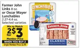 Vons Farmer John Links 8 oz. or Oscar Mayer Lunchables 2.27-4.4 oz offer