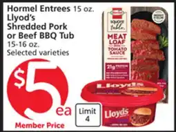 Vons Hormel Entrees 15 oz. Llyod's Shredded Pork or Beef BBQ Tub 15-16 oz offer
