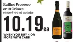 Mariano's Ruffino Prosecco or 19 Crimes offer