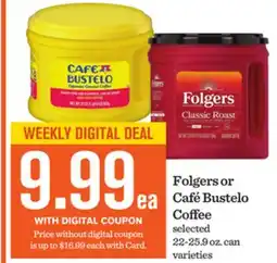 Mariano's Folgers or Café Bustelo Coffee offer