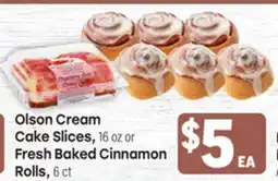 Tony’s Fresh Market Olson Cream Cake Slices, 16oz or Fresh Baked Cinnamon Rolls, 6ct offer