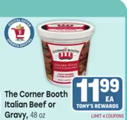 Tony’s Fresh Market The Corner Booth Italian Beef or Gravy offer