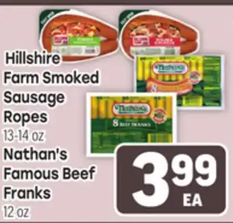 Tony’s Fresh Market Hillshire Farm Smoked Sausage Ropes 13-14 oz, Nathan's Famous Beef Franks 12oz offer