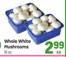 Tony’s Fresh Market Whole White Mushrooms offer
