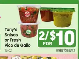 Tony’s Fresh Market Tony's Salsas or Fresh Pico de Gallo offer