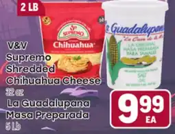 Tony’s Fresh Market V&V Supremo Shredded Chihuahua Cheese 32 oz La Guadalupana Masa Preparada 5 lb offer