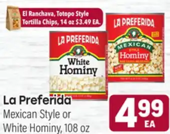 Tony’s Fresh Market La Preferida Mexican Style or White Hominy offer