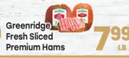 Tony’s Fresh Market Greenridge Fresh Sliced Fresh Sliced Premium Hams offer
