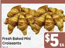 Tony’s Fresh Market Fresh Baked Mini Croissants offer