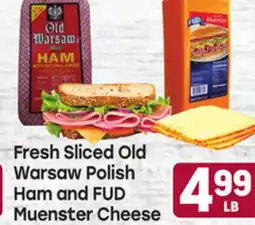 Tony’s Fresh Market Old Warsaw Polish Ham and FUD Muenster Cheese offer
