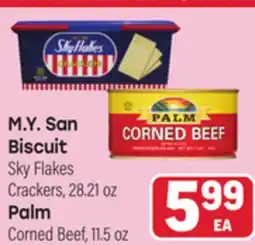 Tony’s Fresh Market M.Y. San Biscuit Sky Flakes Crackers, 28.21oz Palm Corned Beef, 11.5oz offer