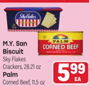 Tony’s Fresh Market M.Y. San Biscuit Sky Flakes Crackers, 28.21oz Palm Corned Beef, 11.5oz offer
