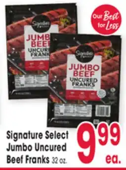 Jewel-Osco Signature Select Jumbo Uncured Beef Franks offer