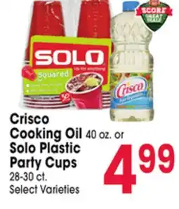 Jewel-Osco Crisco Cooking Oil 40 oz. or Solo Plastic Party Cups 28-30 ct offer