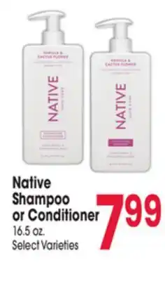 Jewel-Osco Native Shampoo or Conditioner offer