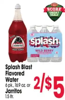 Jewel-Osco Splash Blast Flavored Water 6 pk., 16.9 oz. or Jarritos 1.5 ltr offer
