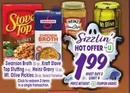 Jewel-Osco Swanson Broth 32 oz., KraftStove Top Stuffing 6 oz., Heinz Gravy 12 oz., Mt. Olive Pickles 24 oz offer