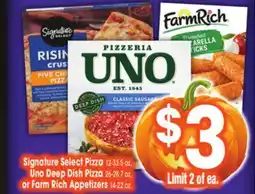Jewel-Osco Signature Select Pizza 12-33.5 oz, Uno Deep Dish Pizza 26-28.7 oz, or Farm Rich Appetizers 14-22 oz offer