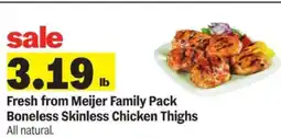 Meijer Boneless Skinless Chicken Thighs offer