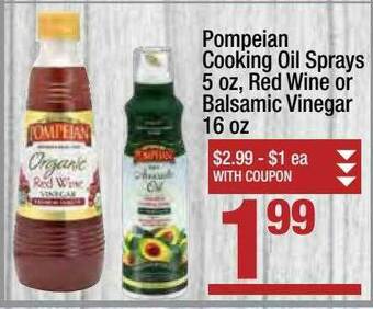 Super King Markets Pompeian Cooking Oil Sprays, Red Wine Or Balsamic Vinegar offer